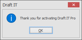 Thank you for activating our Draft it Pro cad software